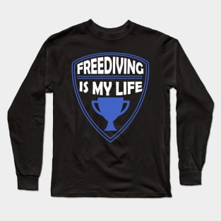 Freediving is my Life Gift Long Sleeve T-Shirt